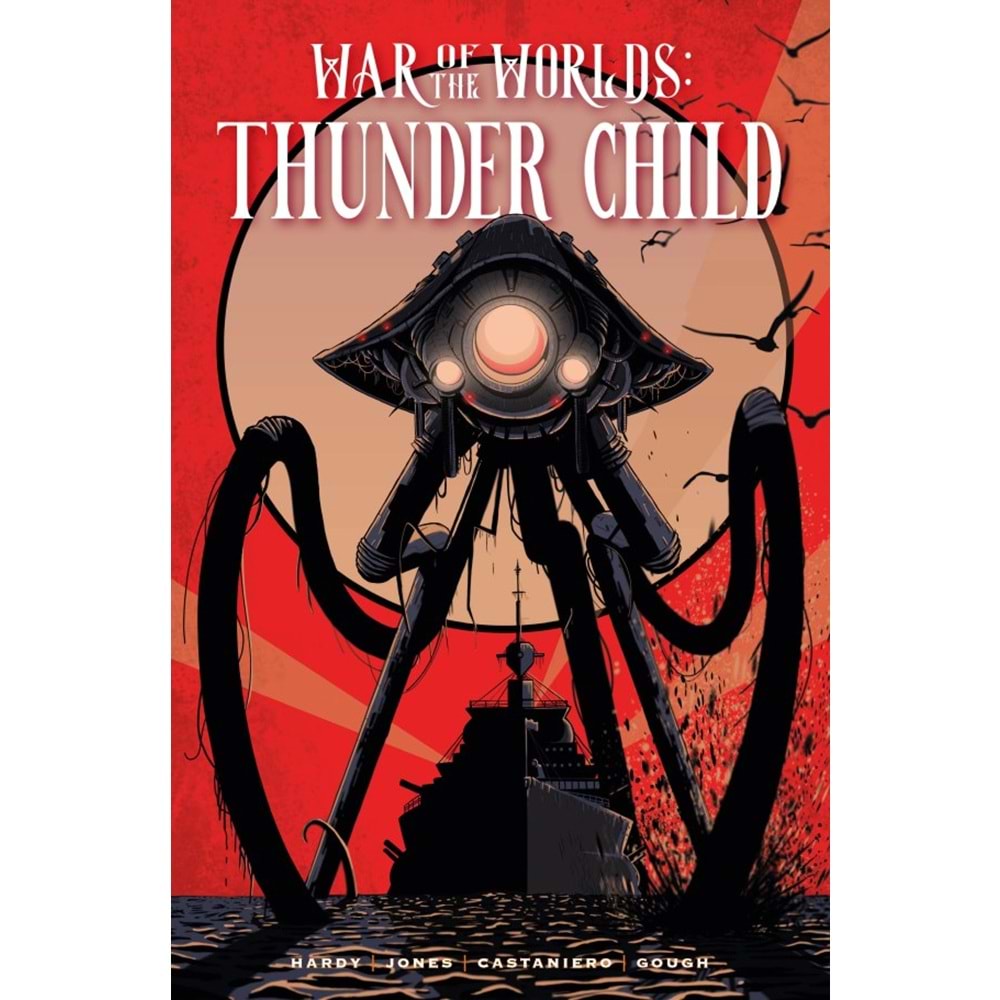 WAR OF THE WORLDS THUNDER CHILD HC