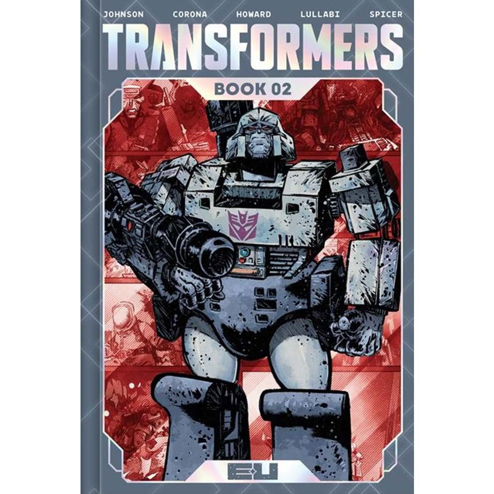 TRANSFORMERS DELUXE EDITION BOOK 2 HC JORGE CORONA & MIKE SPICER COVER