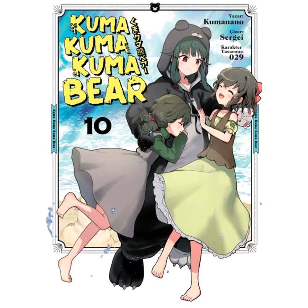 KUMA KUMA KUMA BEAR CİLT 10