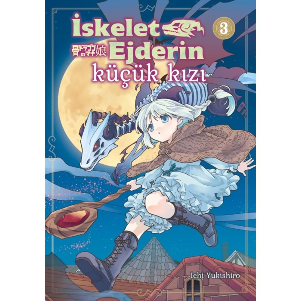 İSKELET EJDERİN KÜÇÜK KIZI CİLT 3
