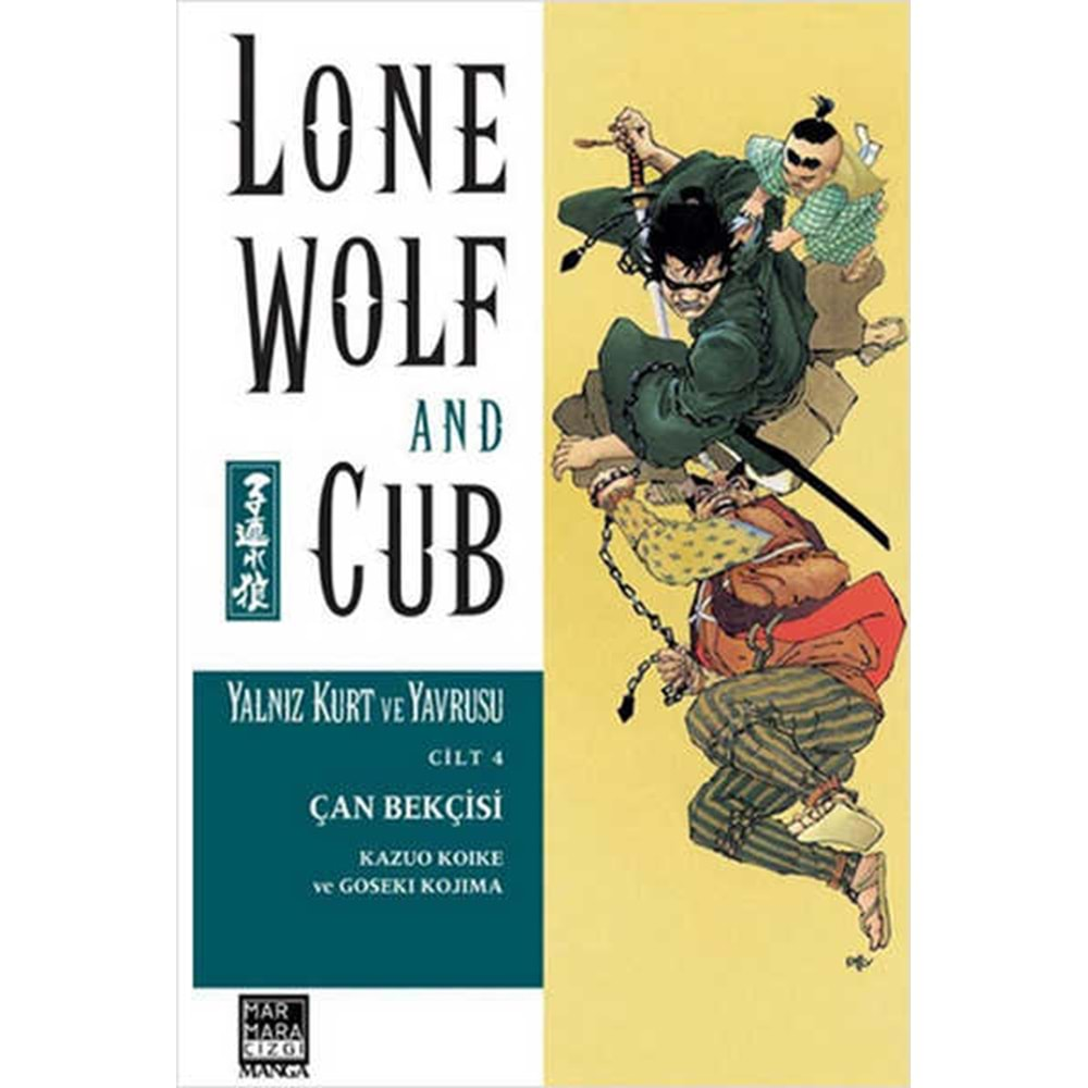 LONE WOLF AND CUB - YALNIZ KURT VE YAVRUSU CİLT 4 ÇAN BEKÇİSİ