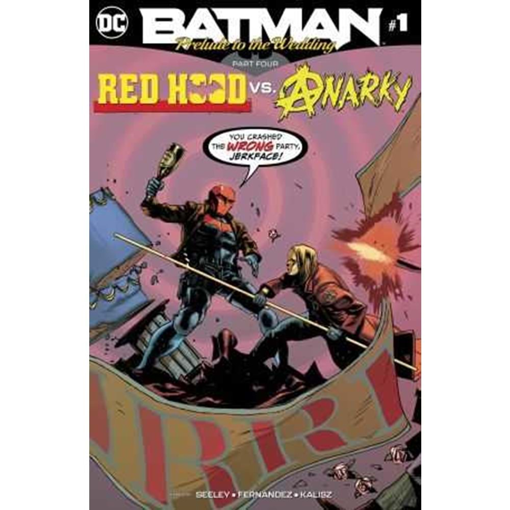 BATMAN PRELUDE TO THE WEDDING RED HOOD VS ANARKY # 1