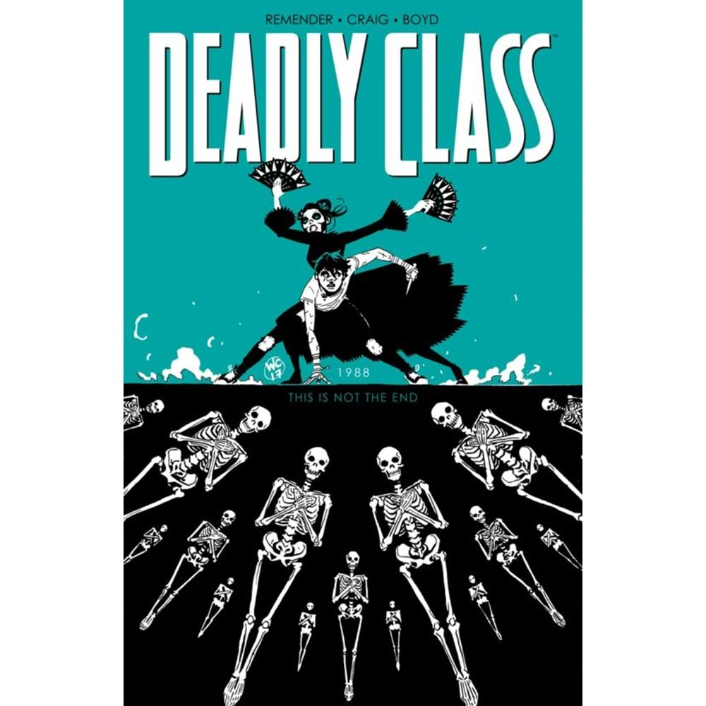 DEADLY CLASS VOL 6 THIS IS NOT THE END TPB