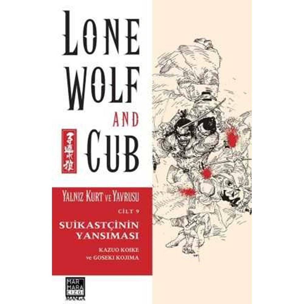 LONE WOLF AND CUB - YALNIZ KURT VE YAVRUSU CİLT 9 SUİKASTÇİNİN YANSIMASI