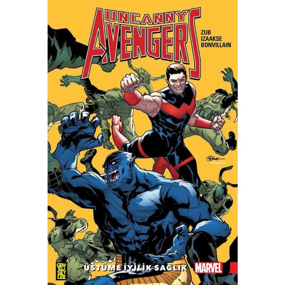 UNCANNY AVENGERS BİRLİK CİLT 5 ÜSTÜME İYİLİK SAĞLIK