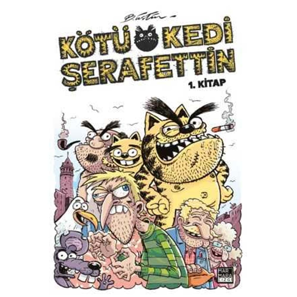 KÖTÜ KEDİ ŞERAFETTİN CİLT 1