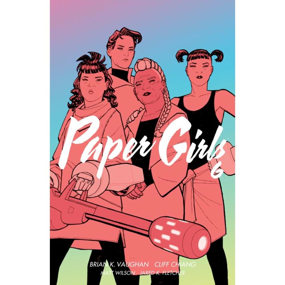 PAPER GIRLS VOL 6 TPB