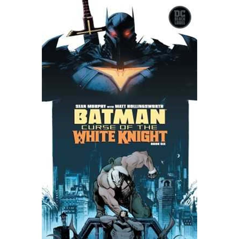 BATMAN CURSE OF THE WHITE KNIGHT # 6