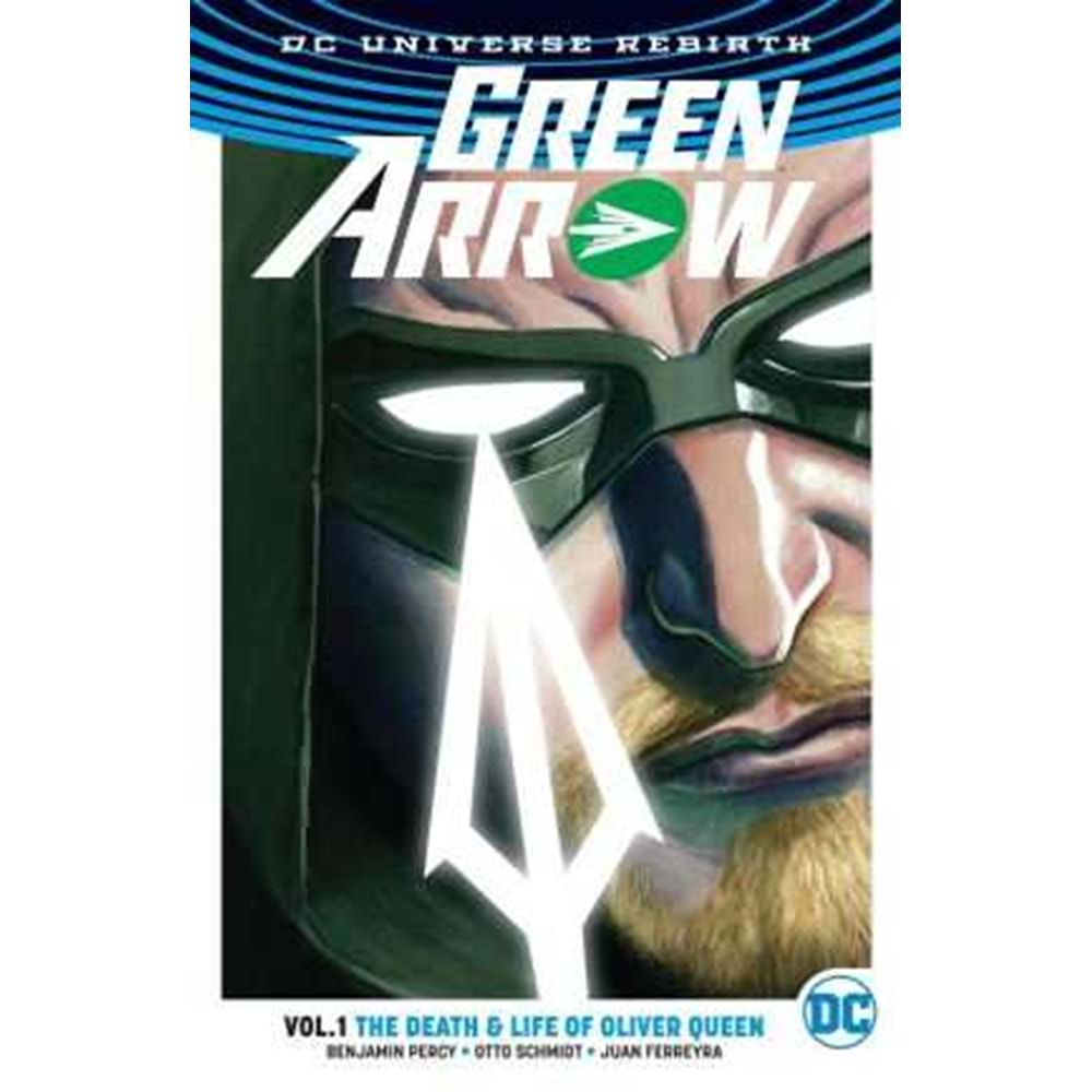 Green Arrow (Rebirth) Vol 1 Death And Life Of Oliver Queen TPB