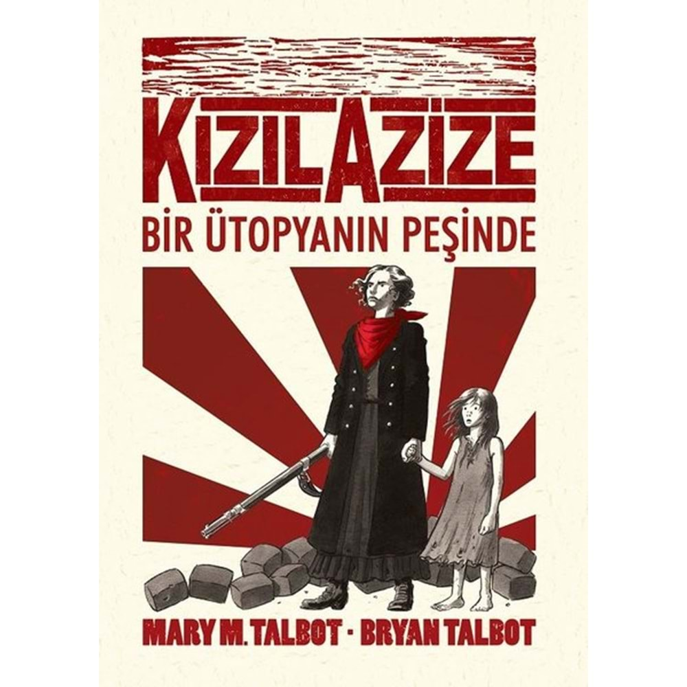 KIZIL AZİZE BİR ÜTOPYANIN PEŞİNDE