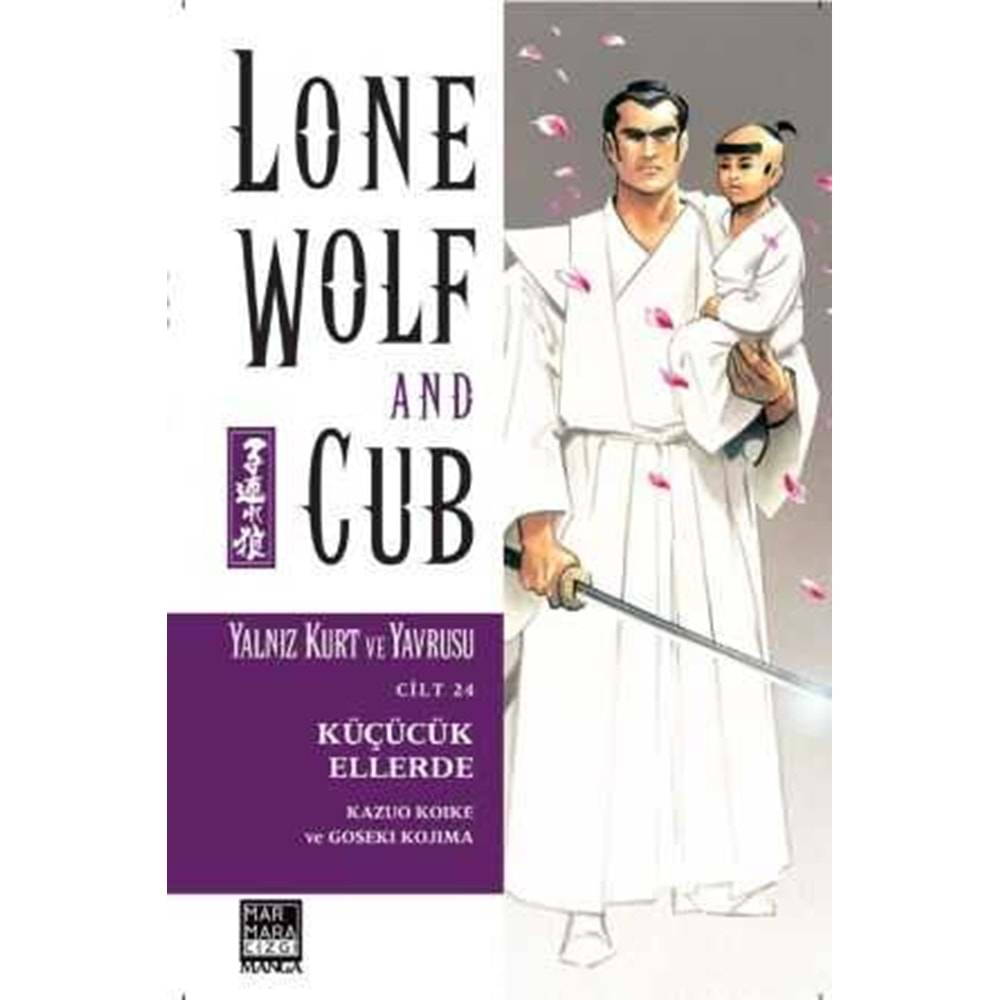 LONE WOLF AND CUB - YALNIZ KURT VE YAVRUSU CİLT 24 KÜÇÜCÜK ELLERDE