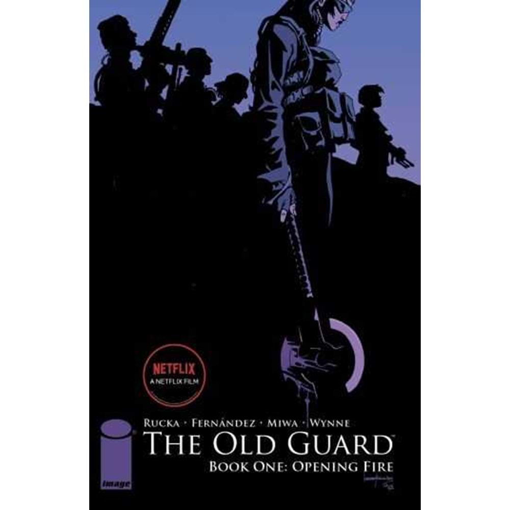 OLD GUARD VOL 1 OPENING FIRE TPB