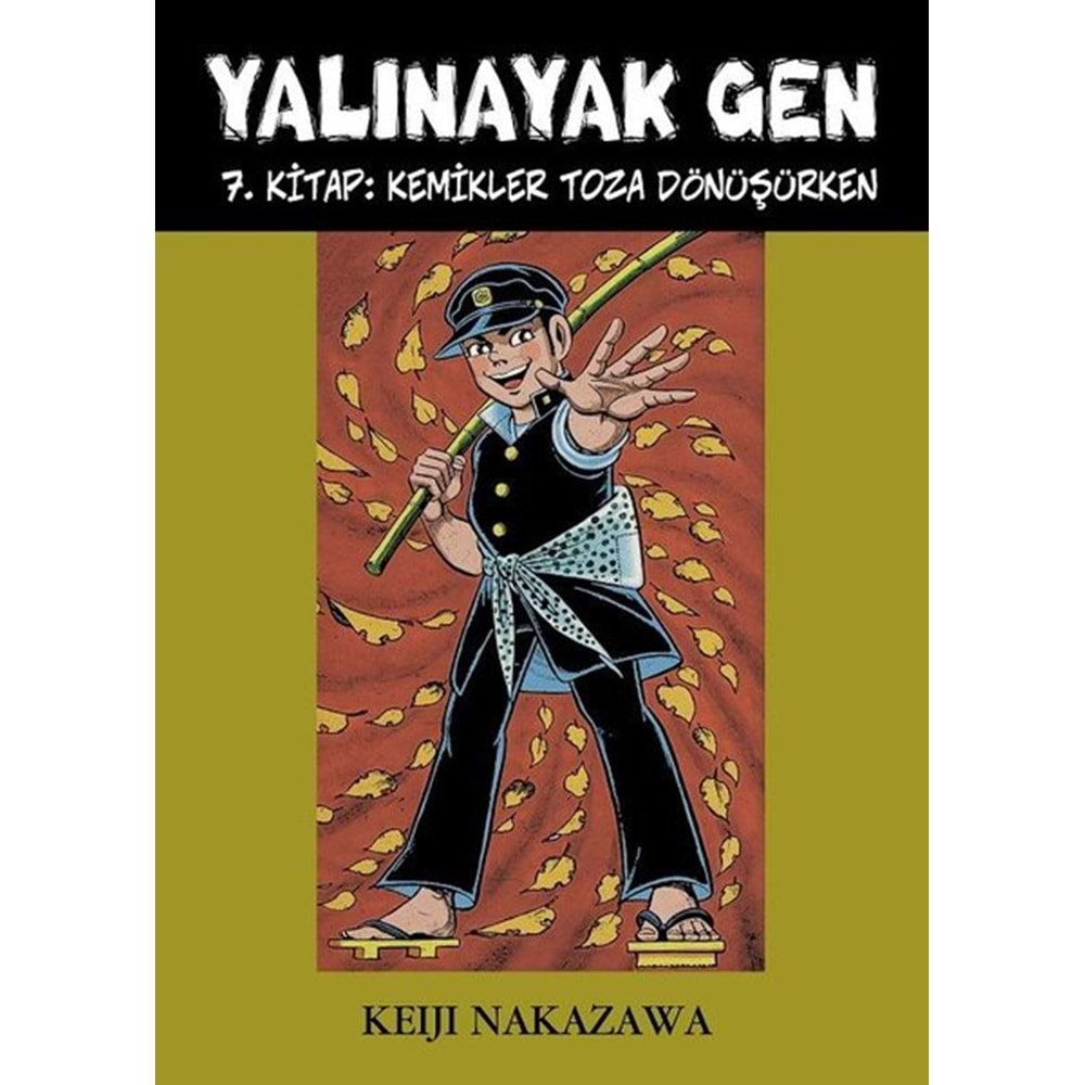 YALINAYAK GEN CİLT 7 KEMİKLER TOZA DÖNÜŞÜRKEN