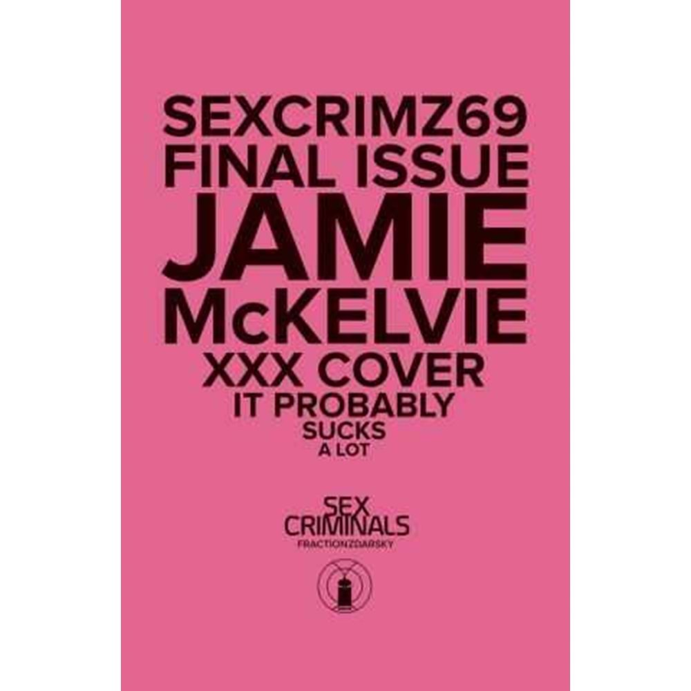 SEX CRIMINALS # 69 XXX MCKELVIE VARIANT