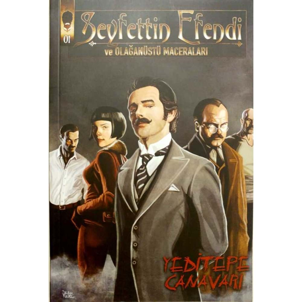 Seyfettin Efendi ve Olağanüstü Maceraları Cilt 1 Yeditepe Canavarı