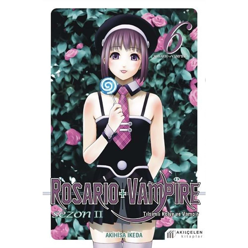 ROSARIO + VAMPIRE - TILSIMLI KOLYE VE VAMPİR SEZON 2 CİLT 6