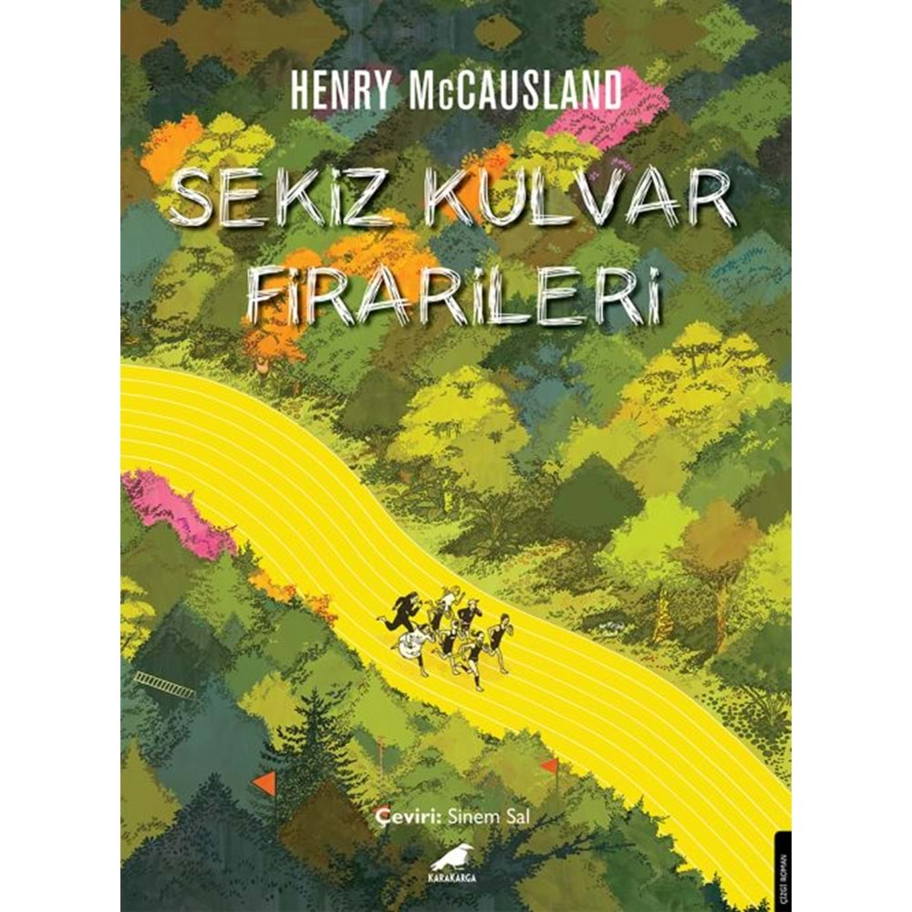 SEKİZ KULVAR FİRARİLERİ