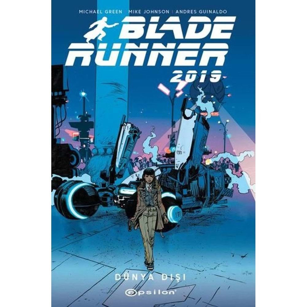 BLADE RUNNER 2019 CİLT 2 DÜNYA DIŞI