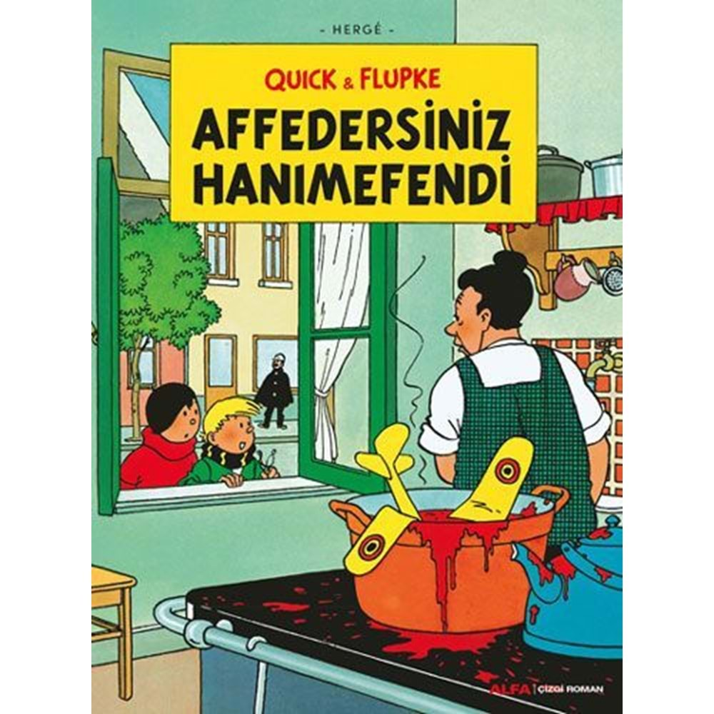 QUICK & FLUPKE CİLT 6 AFFEDERSİNİZ HANIMEFENDİ