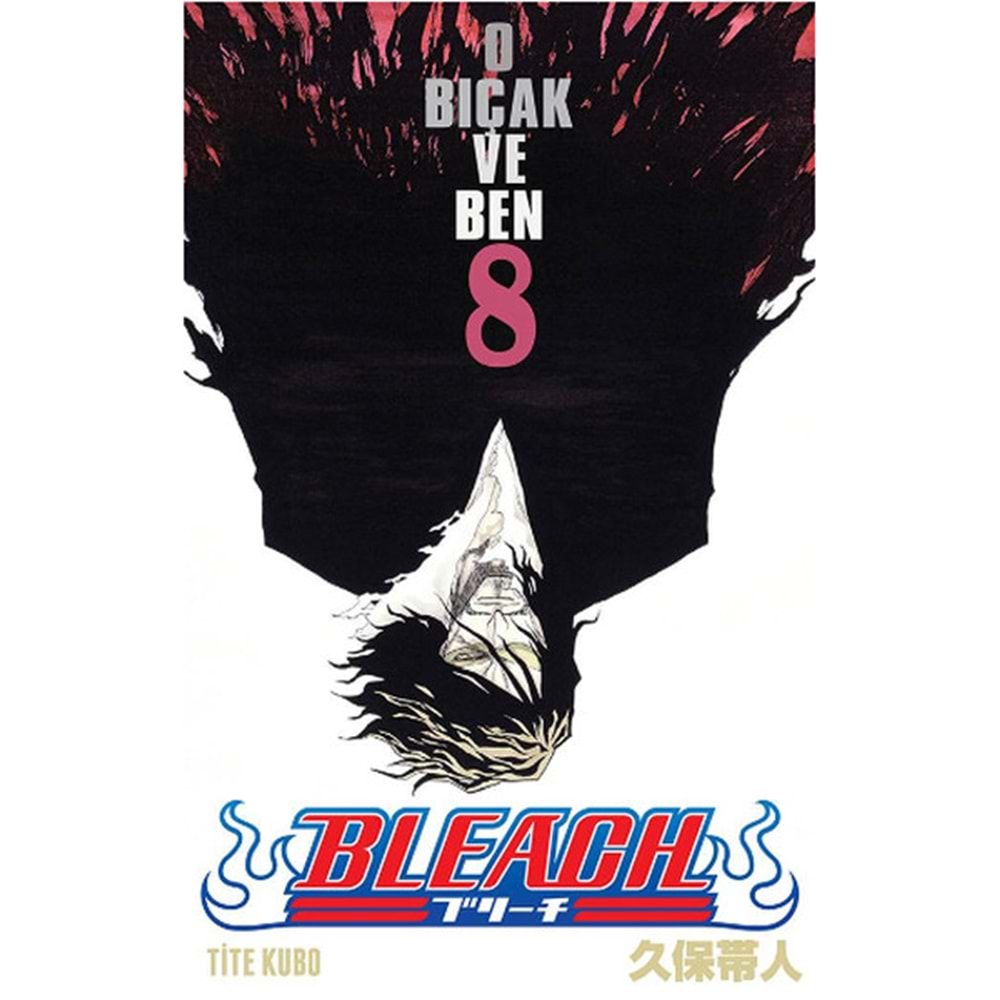 BLEACH CİLT 8 O BIÇAK VE BEN