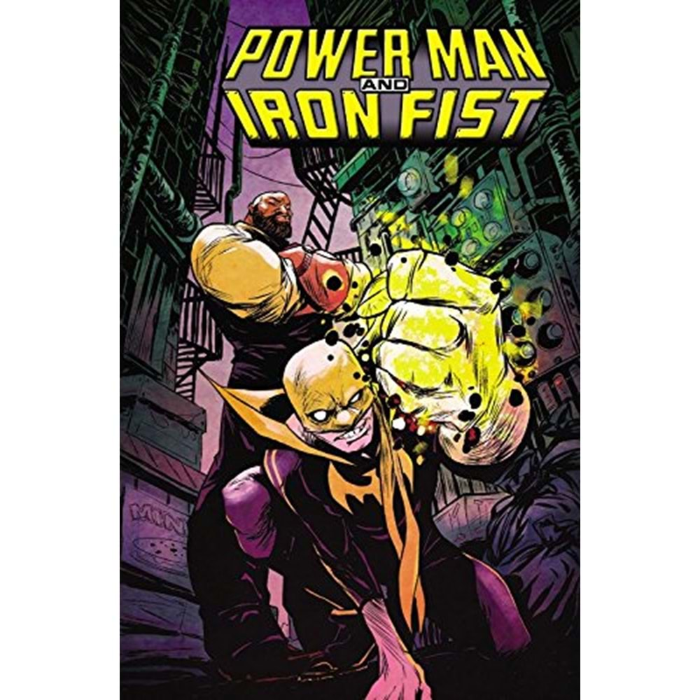 POWER MAN AND IRON FIST VOL 1 THE BOYS ARE BACK IN TOWN TPB