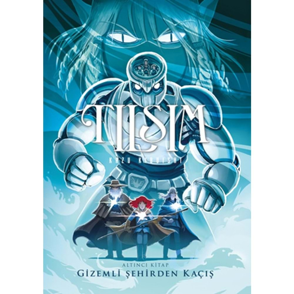 TILSIM CİLT 6 GİZEMLİ ŞEHİRDEN KAÇIŞ