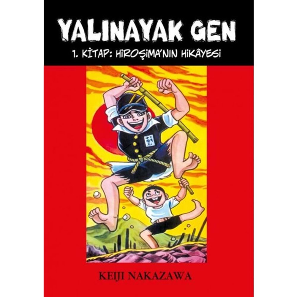 YALINAYAK GEN CİLT 1 HİROŞİMANIN HİKAYESİ