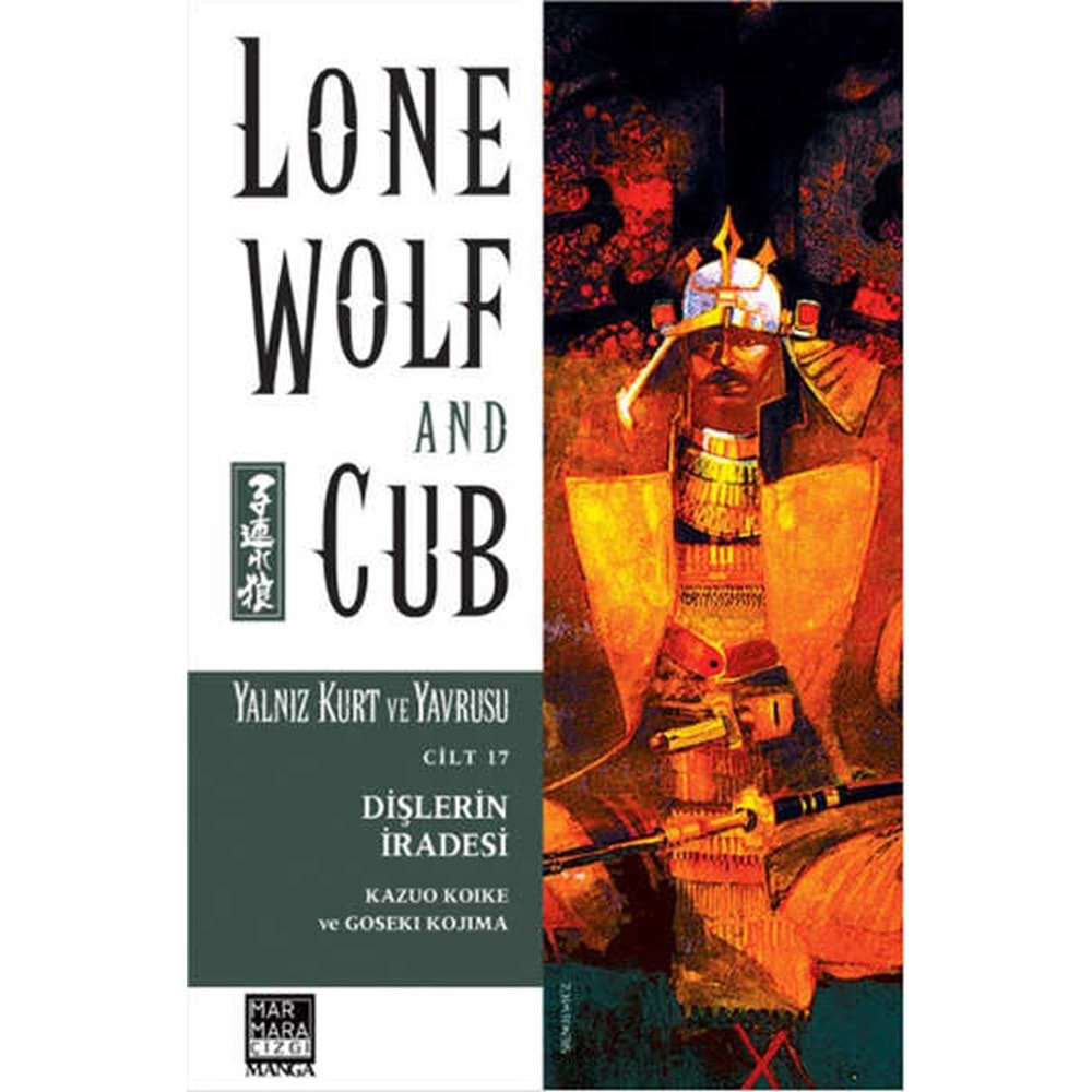 LONE WOLF AND CUB - YALNIZ KURT VE YAVRUSU CİLT 17 DİŞLERİN İRADESİ