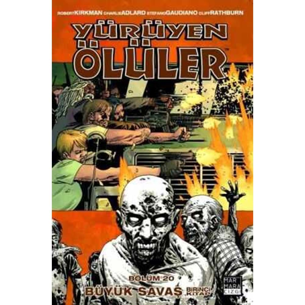 YÜRÜYEN ÖLÜLER CİLT 20 BÜYÜK SAVAŞ 1. KİTAP