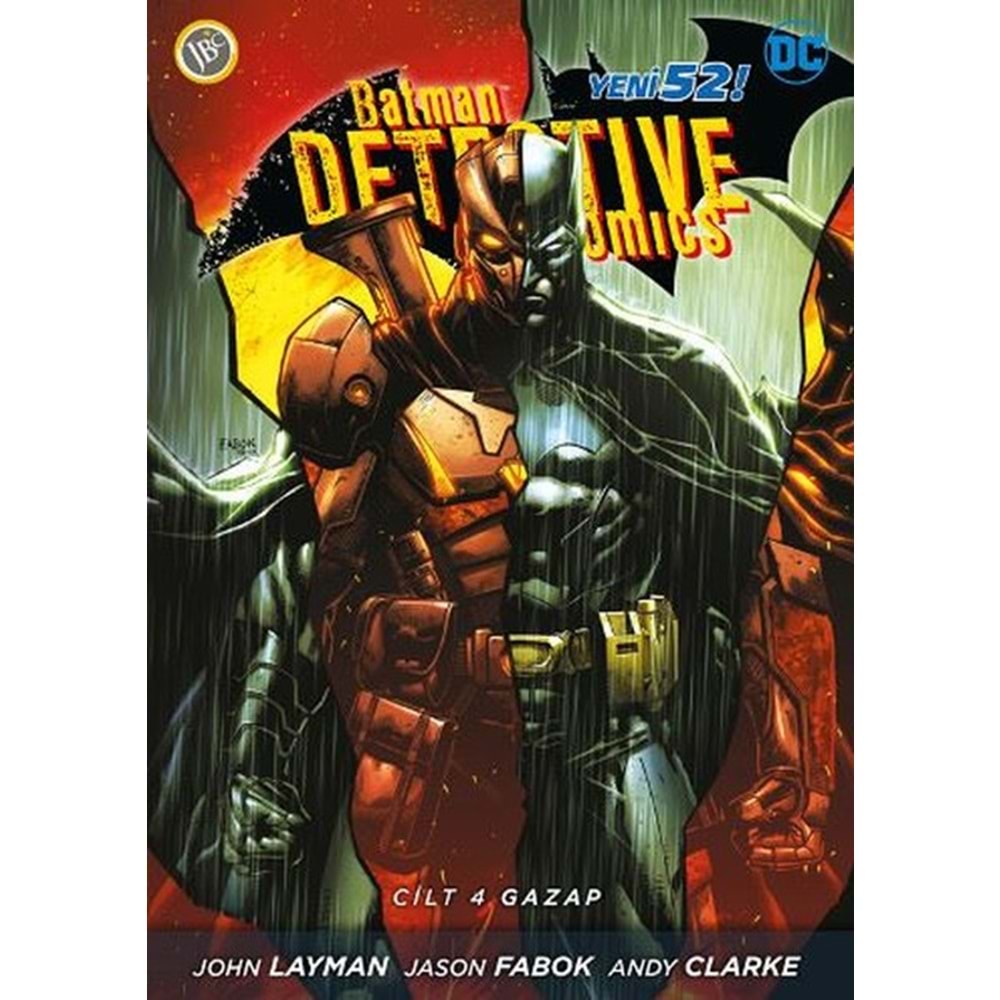 Batman Dedektif Hikayeleri (Yeni 52) Cilt 4 Gazap