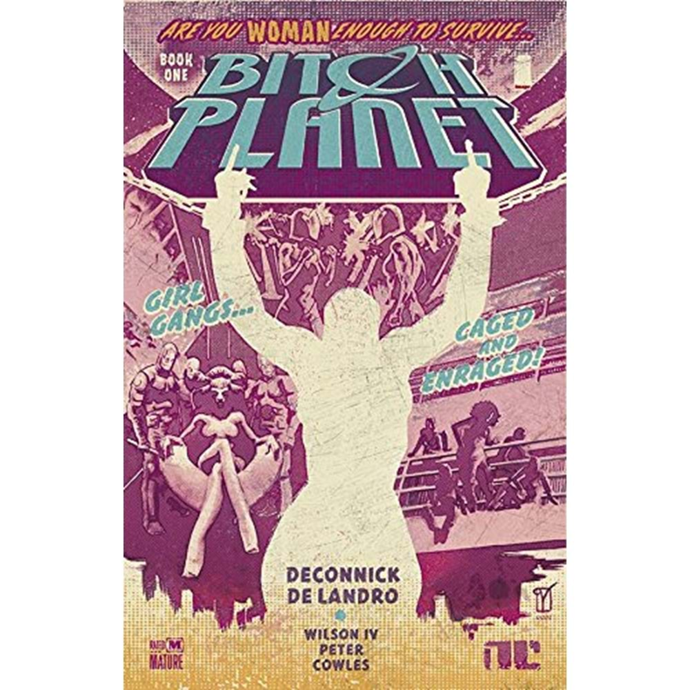 BITCH PLANET VOL 1 EXTRAORDINARY MACHINE TPB