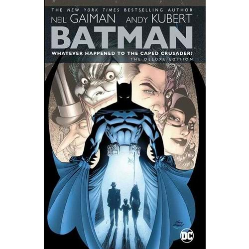 BATMAN WHATEVER HAPPENED TO THE CAPED CRUSADER DELUXE EDITION HC