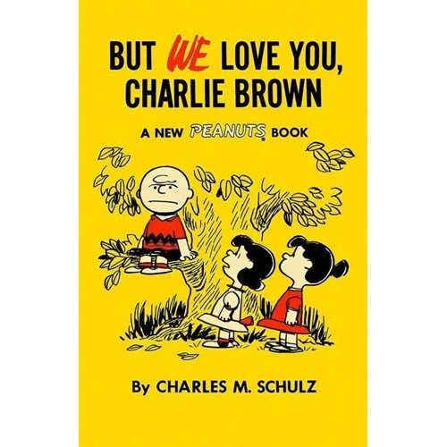 BUT WE LOVE YOU CHARLIE BROWN 1957-1959 TPB