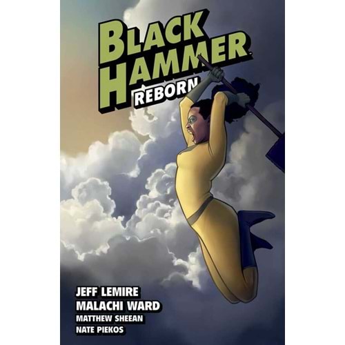 BLACK HAMMER VOL 6 REBORN PART II TPB