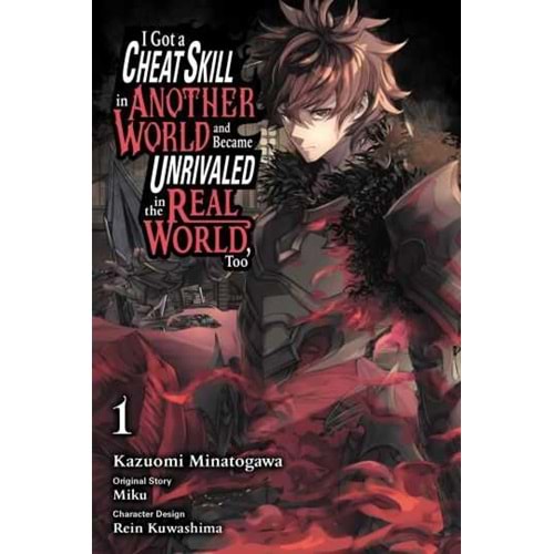 I GOT A CHEAT SKILL IN ANOTHER WORLD AND BECAME UNRIVALED IN THE REAL WORLD TOO VOL 1 TPB