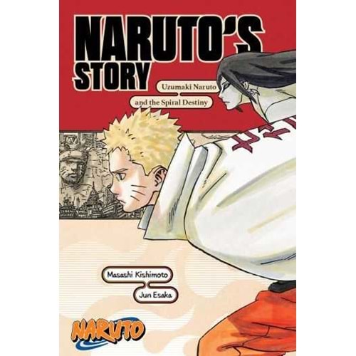 NARUTO NARUTOS STORY UZUMAKI NARUTO AND THE SPIRAL DESTINY NOVEL TPB