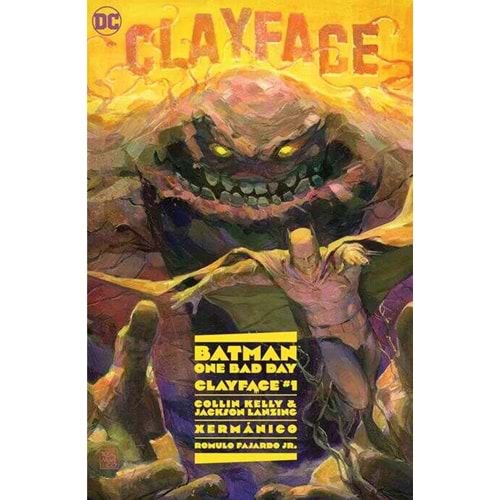 BATMAN ONE BAD DAY CLAYFACE # 1 (ONE SHOT) COVER A XERMANICO