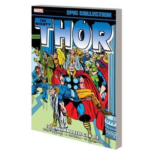 THOR EPIC COLLECTION EVEN AN IMMORTAL CAN DIE TPB