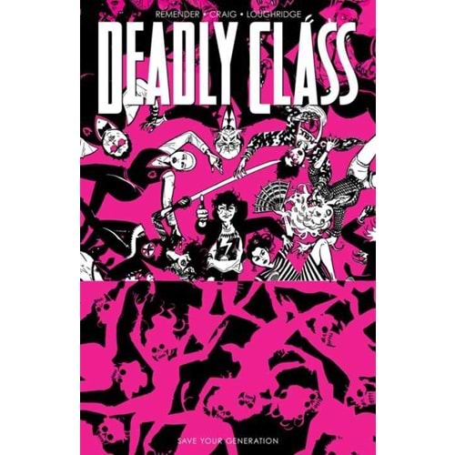 DEADLY CLASS VOL 10 SAVE YOUR GENERATION TPB