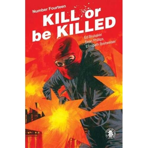 KILL OR BE KILLED # 14