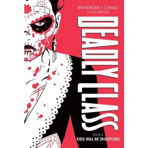 DEADLY CLASS DELUXE EDITION VOL 4 KIDS WILL BE SKELETONS HC