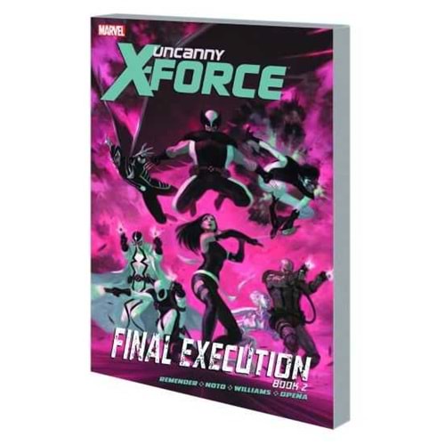 UNCANNY X-FORCE VOL 7 FINAL EXECUTION BOOK 2 TPB
