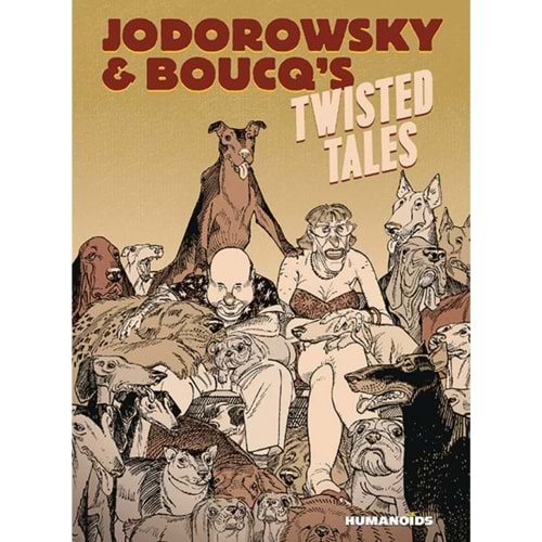 JODOROWSKY AND BOUCQS TWISTED TALES HC 90TH BIRTHDAY EDITION