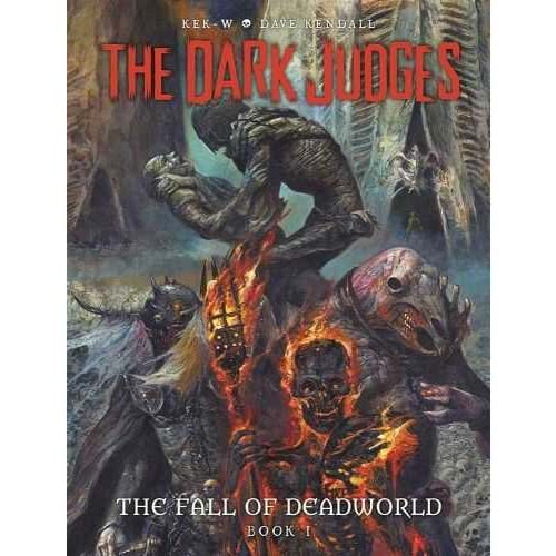 THE DARK JUDGES THE FALL PF DEADWORLD BOOK 1 HC
