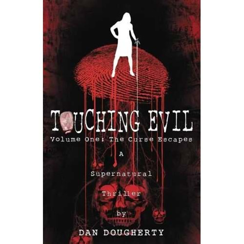 TOUCHING EVIL VOL 1 THE CURSE ESCAPES HC