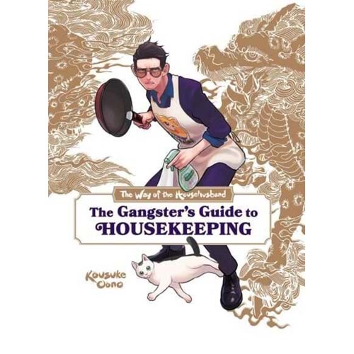 THE WAY OF THE HOUSEHUSBAND THE GANGSTERS GUIDE TO HOUSEKEEPING HC