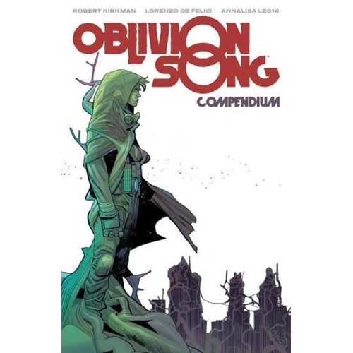 OBLIVION SONG BY KIRKMAN & DE FELICI COMPENDIUM TPB