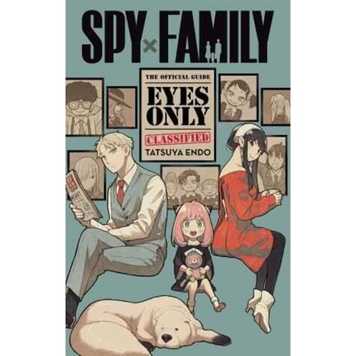 SPY X FAMILY THE OFFICIAL GUIDE EYES ONLY TPB