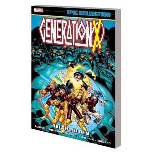 GENERATION X EPIC COLLECTION THE SECRET OF M TPB