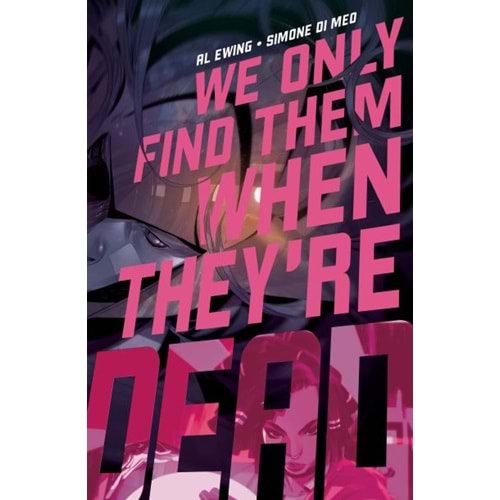 WE ONLY FIND THEM WHEN THEYRE DEAD # 2 COVER A DI MEO